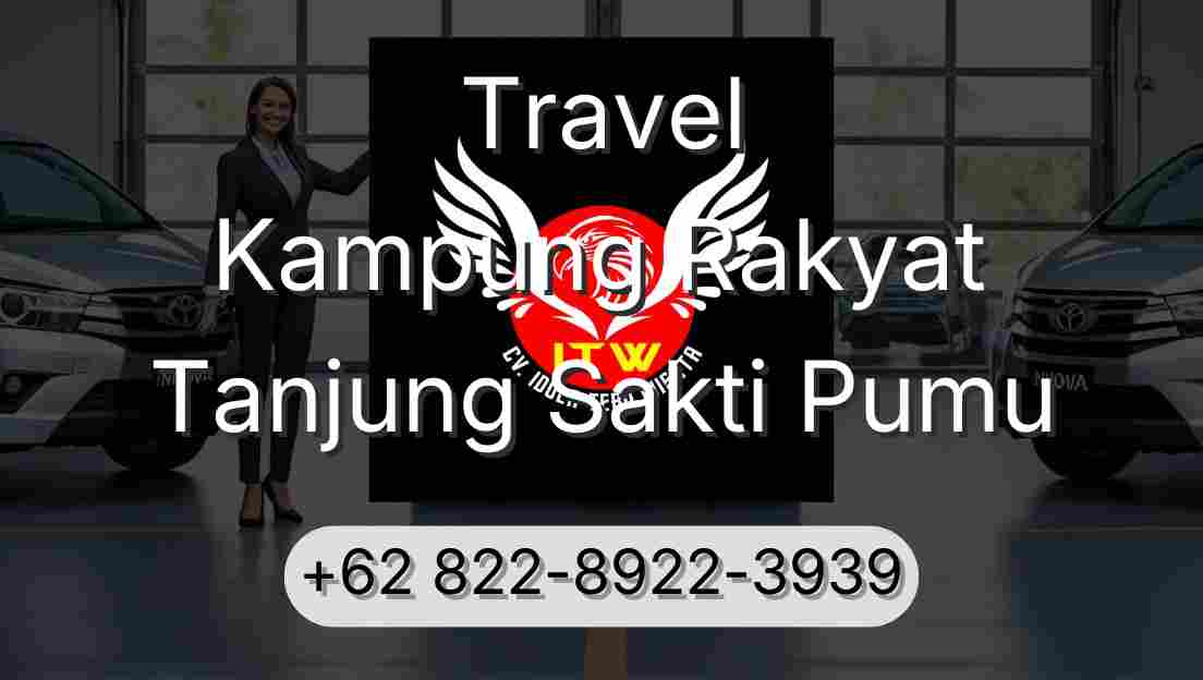 Travel Kampung Rakyat Tanjung Sakti Pumu