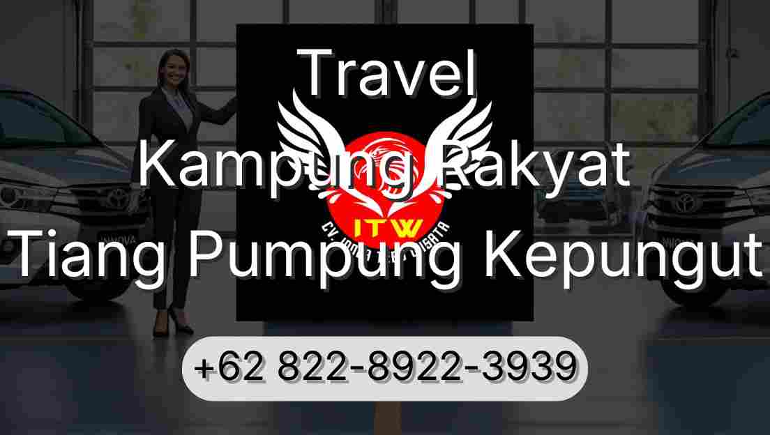 Travel Kampung Rakyat Tiang Pumpung Kepungut