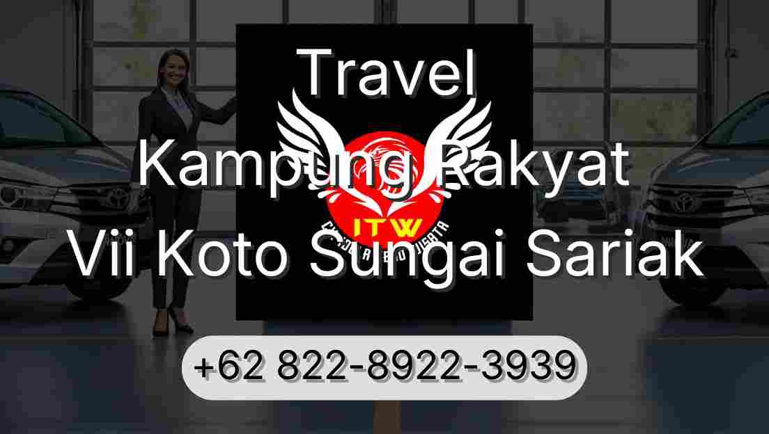 Travel Kampung Rakyat Vii Koto Sungai Sariak