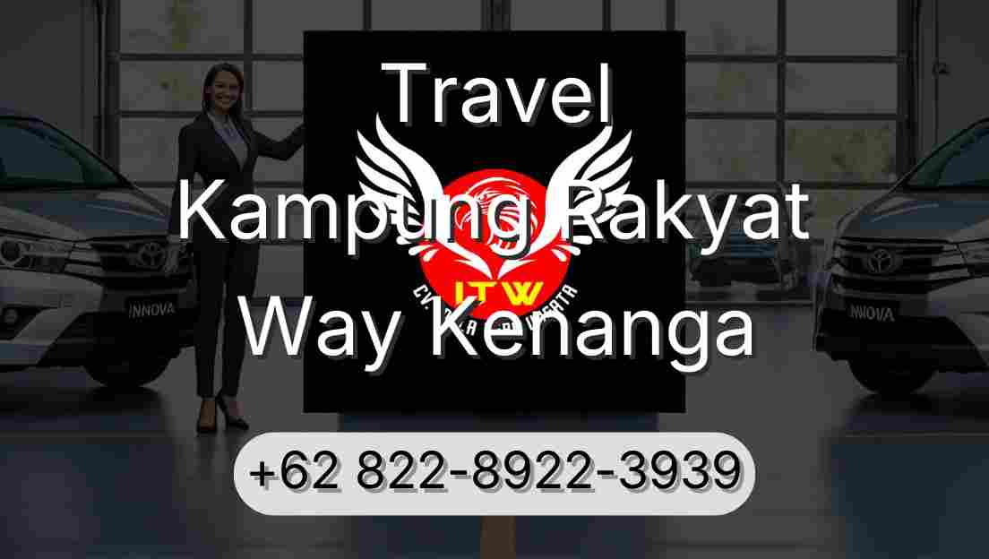 Travel Kampung Rakyat Way Kenanga