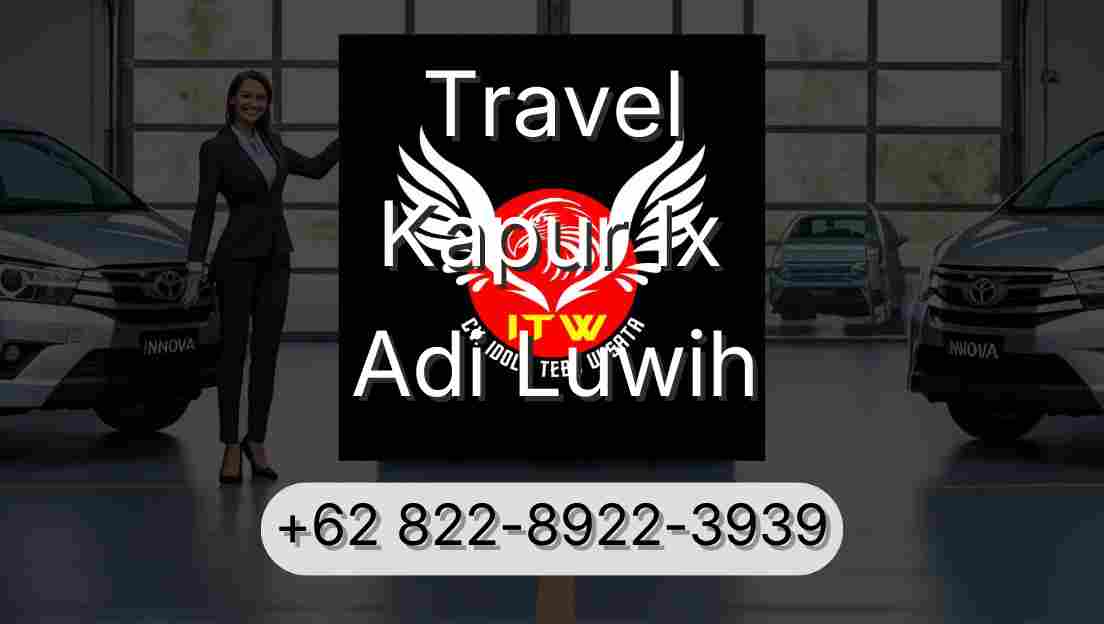 Travel Kapur Ix Adi Luwih