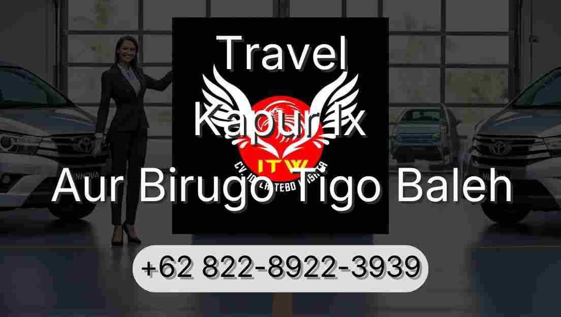Travel Kapur Ix Aur Birugo Tigo Baleh