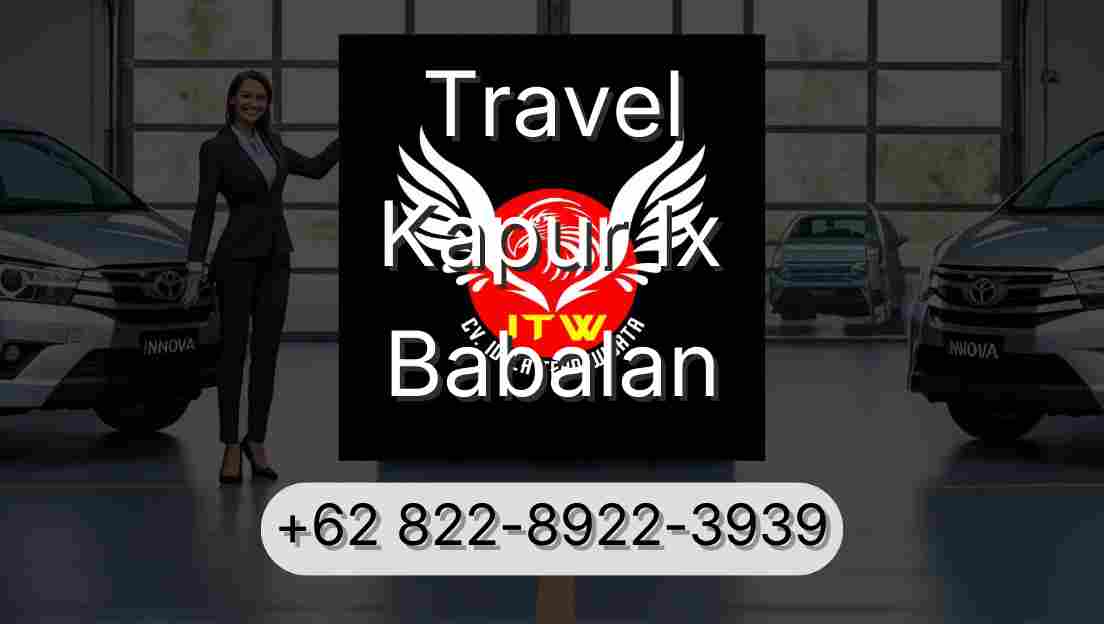 Travel Kapur Ix Babalan