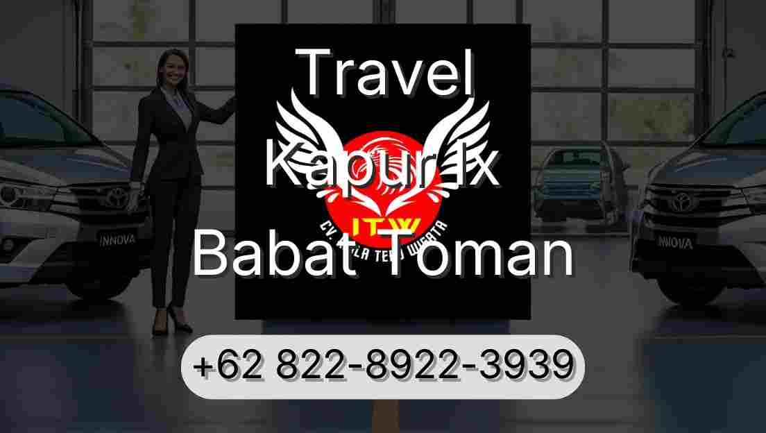 Travel Kapur Ix Babat Toman