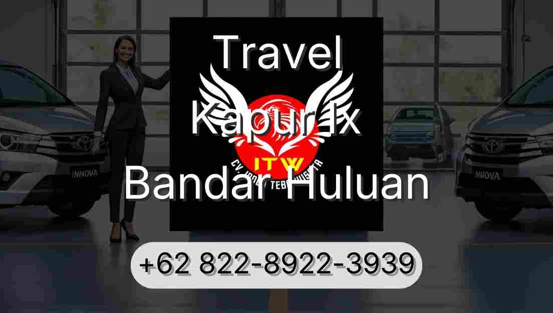 Travel Kapur Ix Bandar Huluan