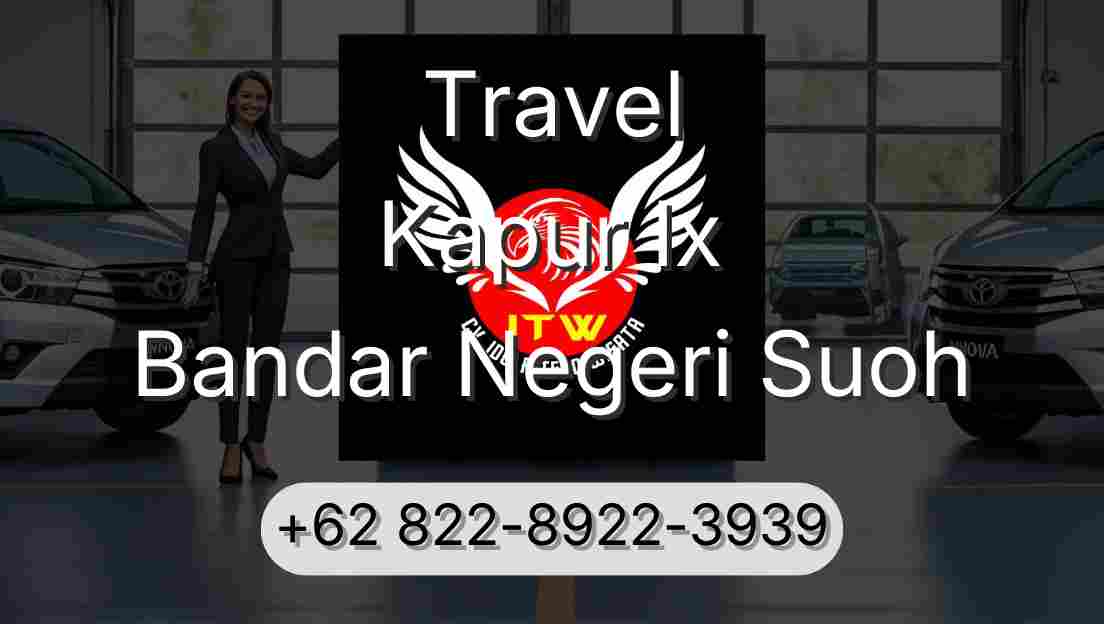 Travel Kapur Ix Bandar Negeri Suoh