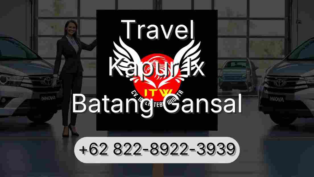 Travel Kapur Ix Batang Gansal