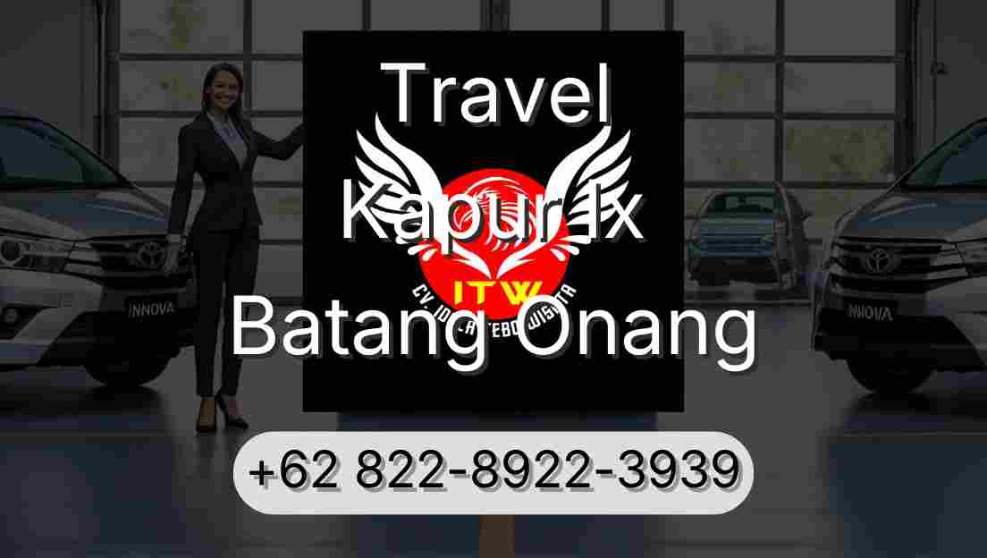 Travel Kapur Ix Batang Onang