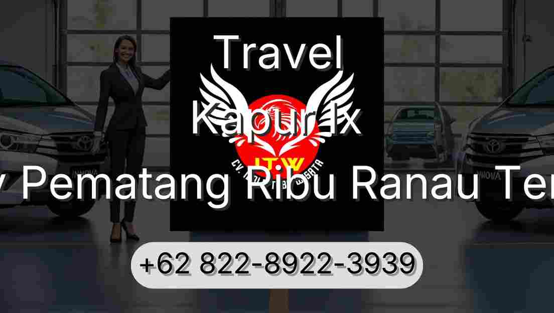 Travel Kapur Ix Buay Pematang Ribu Ranau Tengah