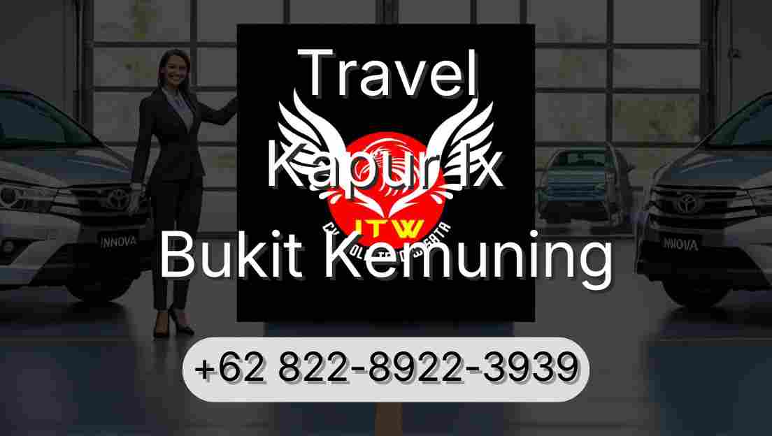 Travel Kapur Ix Bukit Kemuning