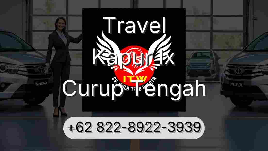 Travel Kapur Ix Curup Tengah