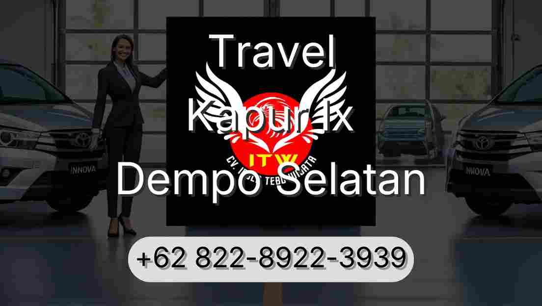 Travel Kapur Ix Dempo Selatan