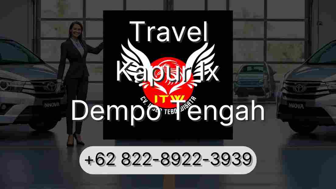 Travel Kapur Ix Dempo Tengah