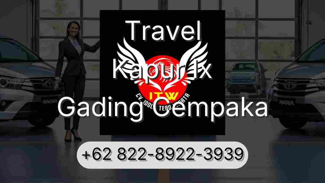 Travel Kapur Ix Gading Cempaka