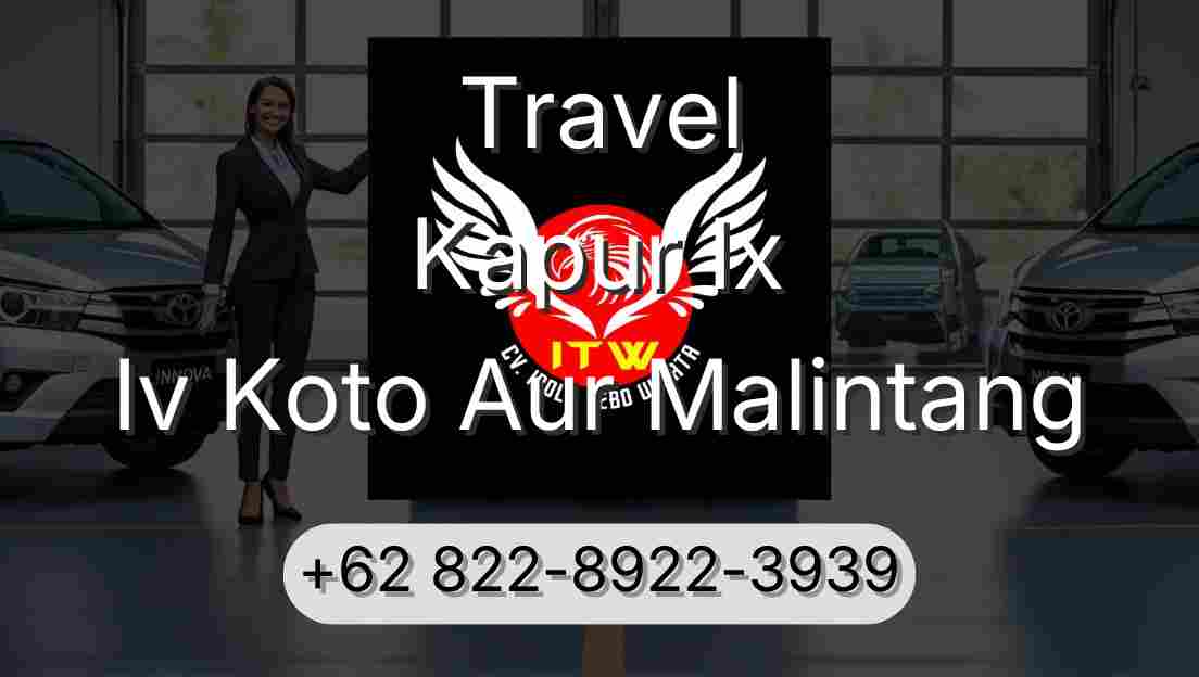 Travel Kapur Ix Iv Koto Aur Malintang