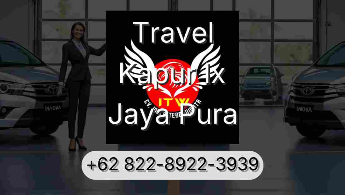 Travel Kapur Ix Jaya Pura