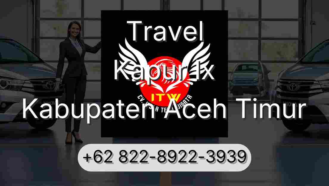 Travel Kapur Ix Kabupaten Aceh Timur