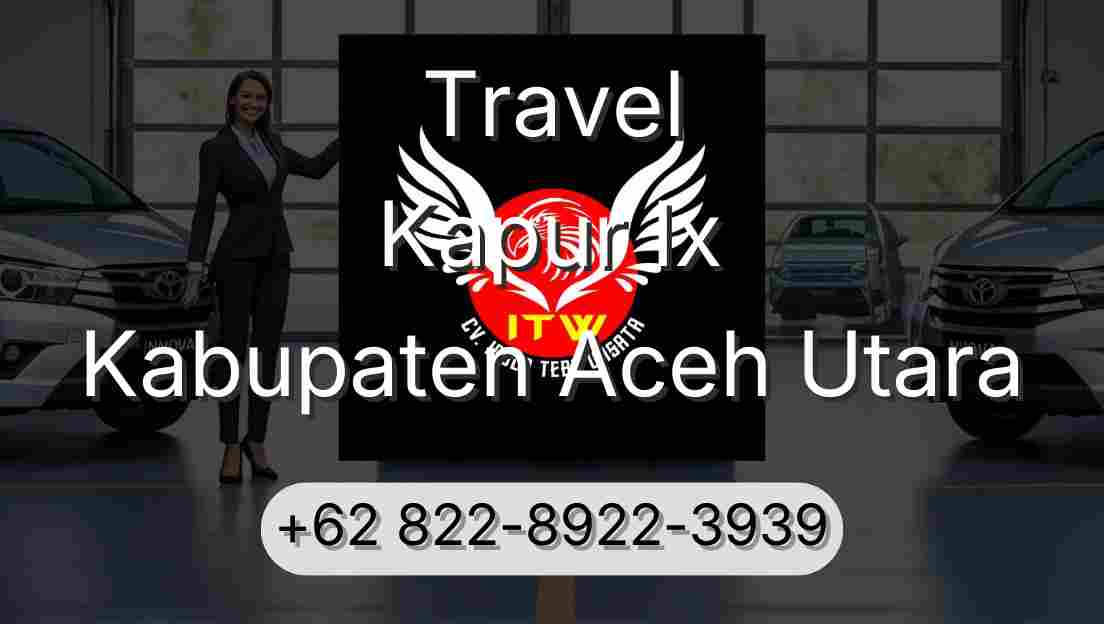 Travel Kapur Ix Kabupaten Aceh Utara
