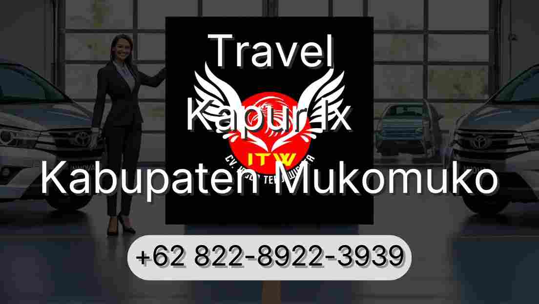 Travel Kapur Ix Kabupaten Mukomuko