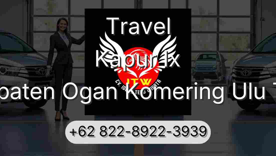 Travel Kapur Ix Kabupaten Ogan Komering Ulu Timur