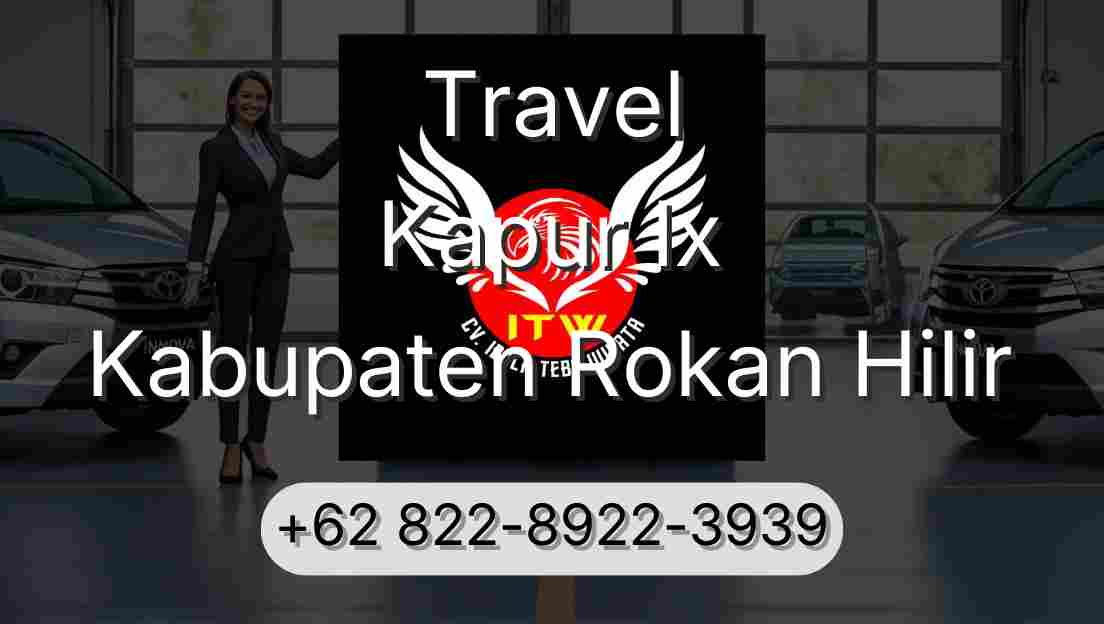 Travel Kapur Ix Kabupaten Rokan Hilir