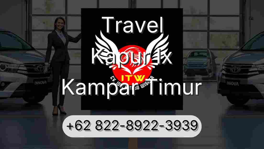 Travel Kapur Ix Kampar Timur