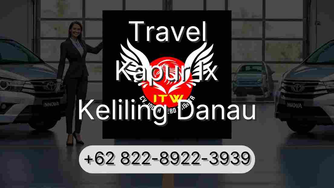 Travel Kapur Ix Keliling Danau