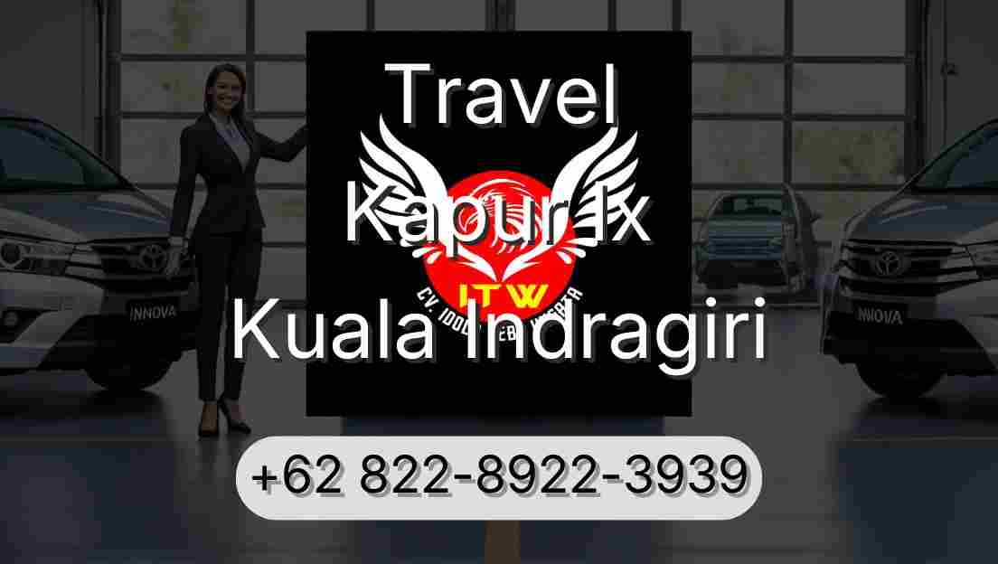 Travel Kapur Ix Kuala Indragiri