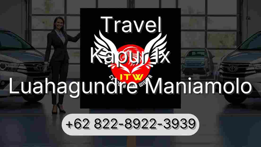 Travel Kapur Ix Luahagundre Maniamolo