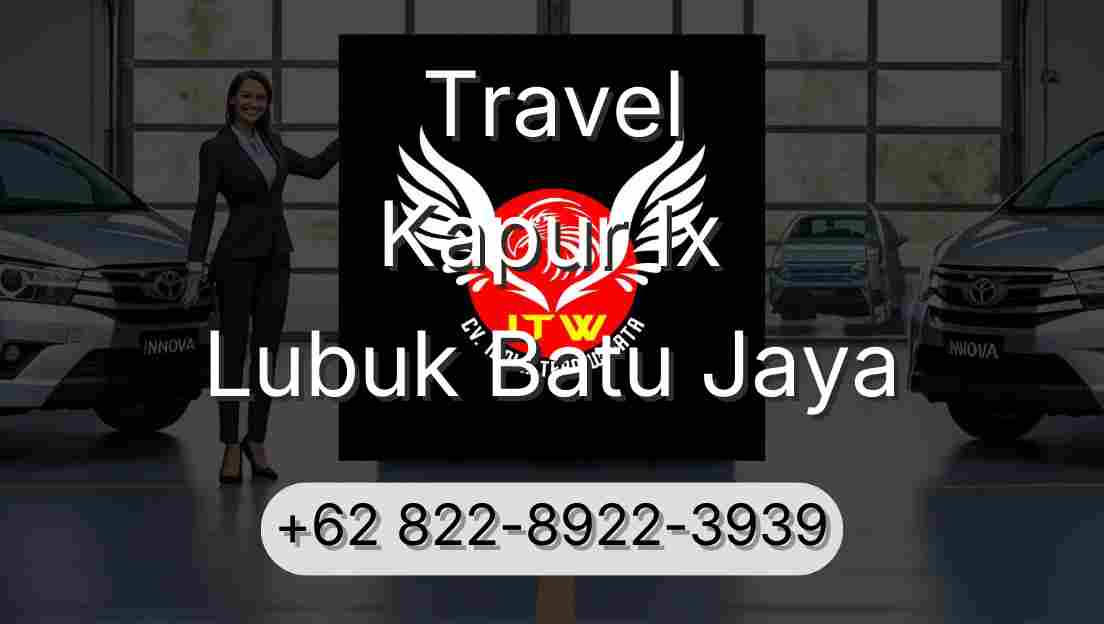 Travel Kapur Ix Lubuk Batu Jaya