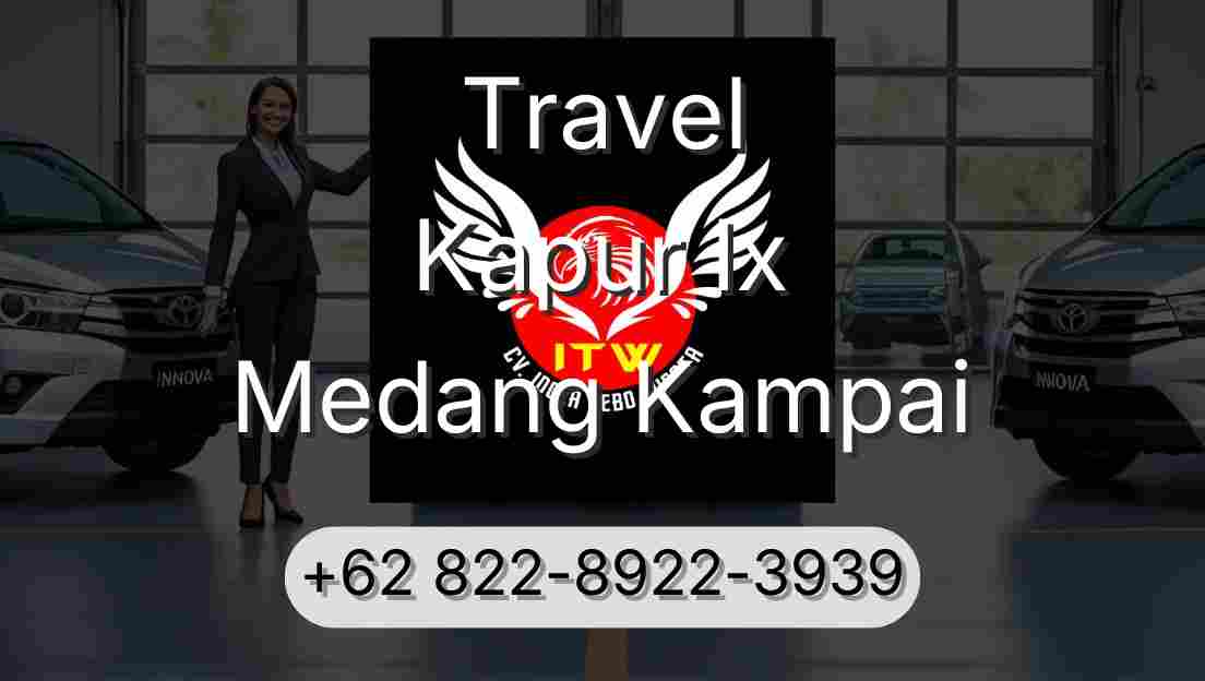 Travel Kapur Ix Medang Kampai
