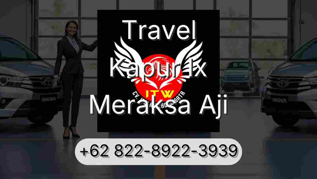 Travel Kapur Ix Meraksa Aji