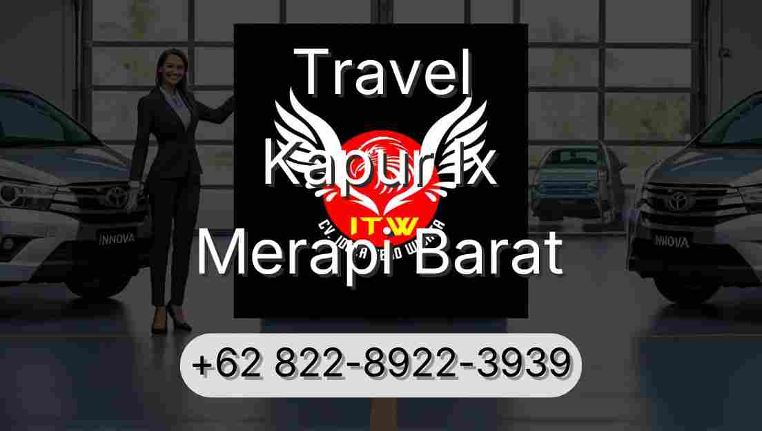 Travel Kapur Ix Merapi Barat