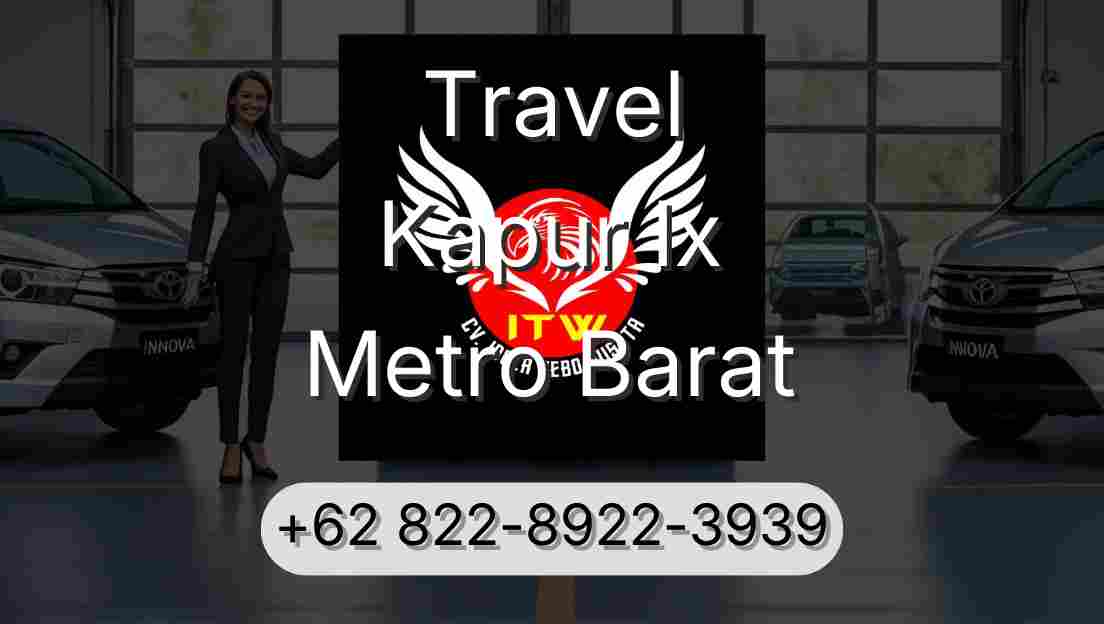 Travel Kapur Ix Metro Barat