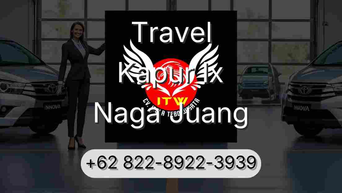 Travel Kapur Ix Naga Juang