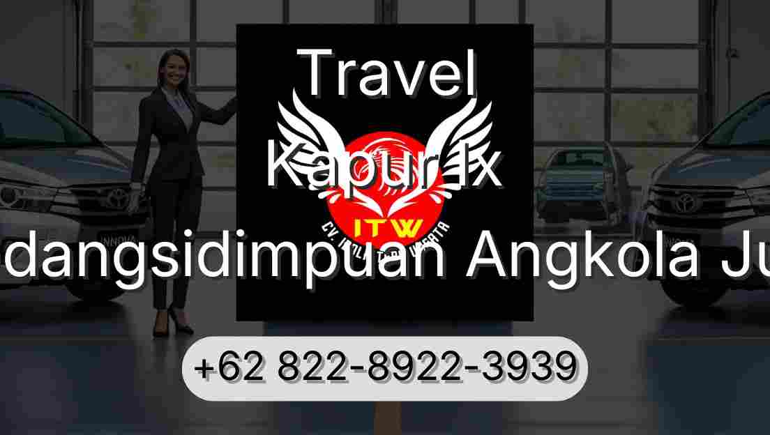 Travel Kapur Ix Padangsidimpuan Angkola Julu