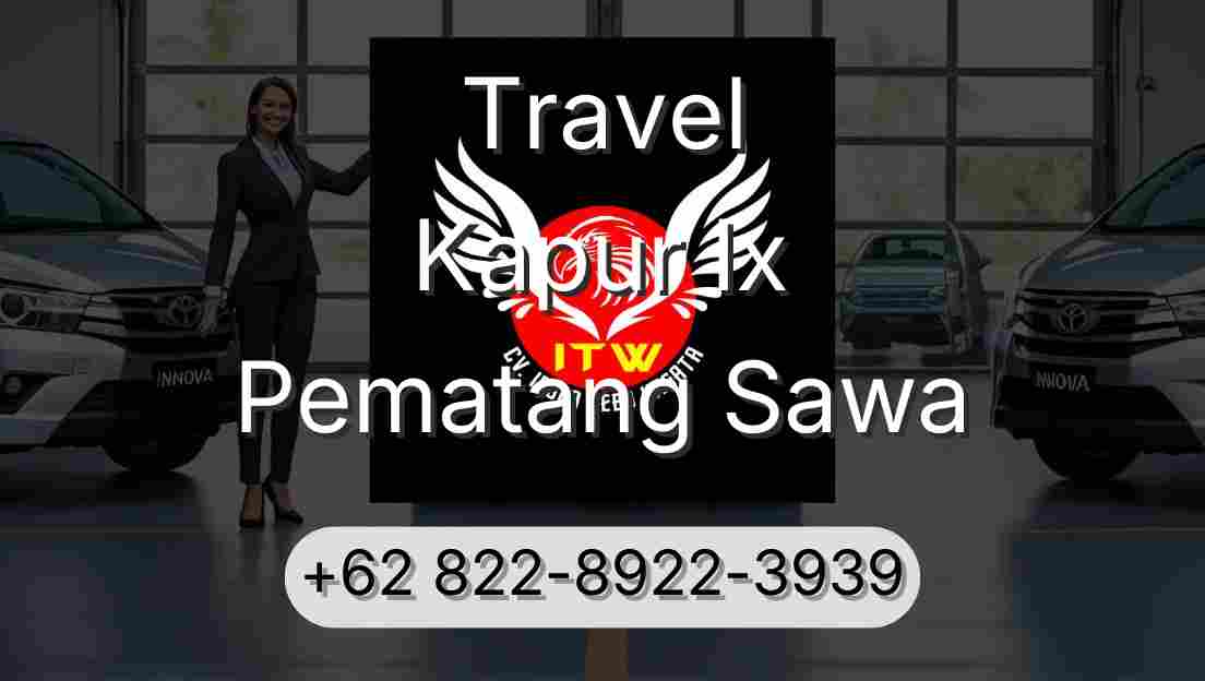 Travel Kapur Ix Pematang Sawa
