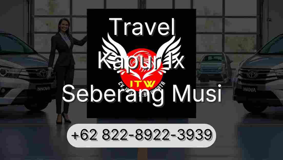 Travel Kapur Ix Seberang Musi