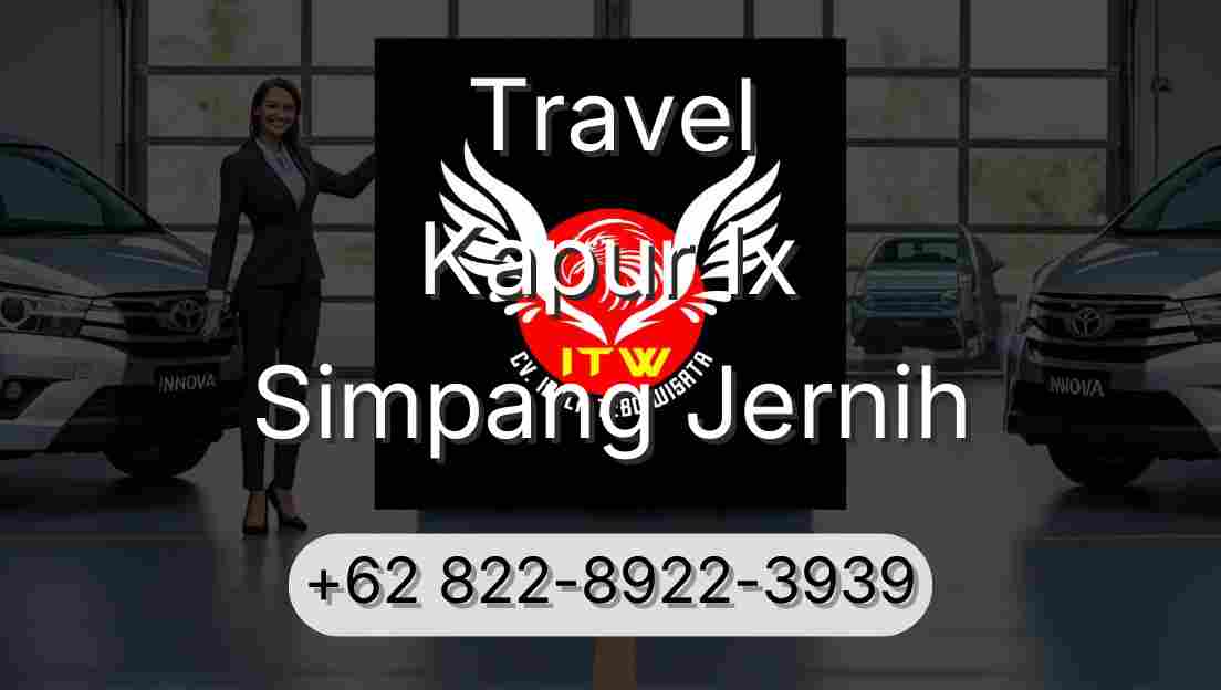 Travel Kapur Ix Simpang Jernih