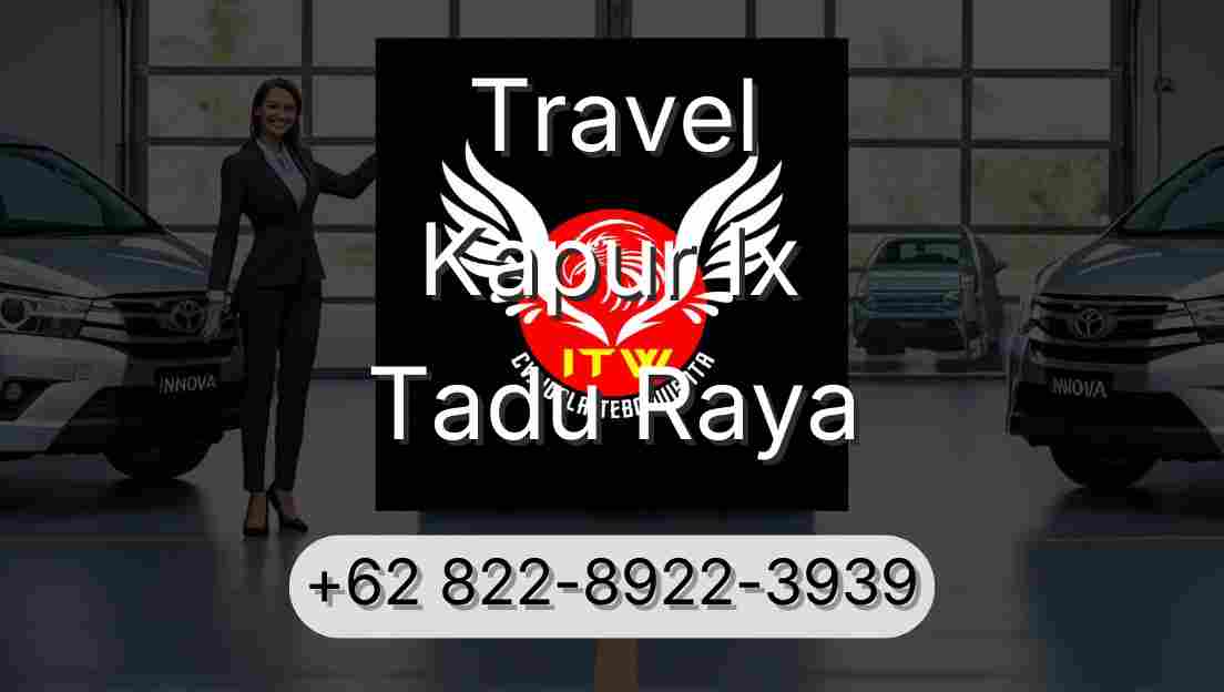 Travel Kapur Ix Tadu Raya