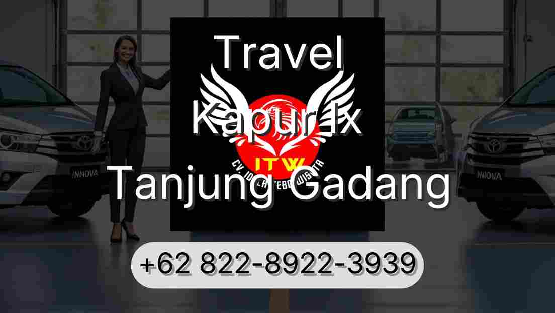 Travel Kapur Ix Tanjung Gadang