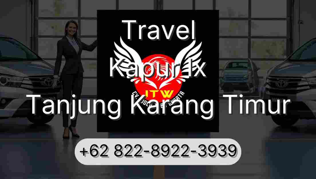 Travel Kapur Ix Tanjung Karang Timur