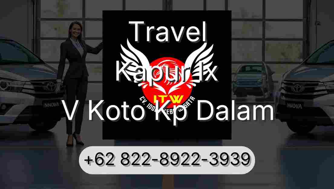 Travel Kapur Ix V Koto Kp Dalam