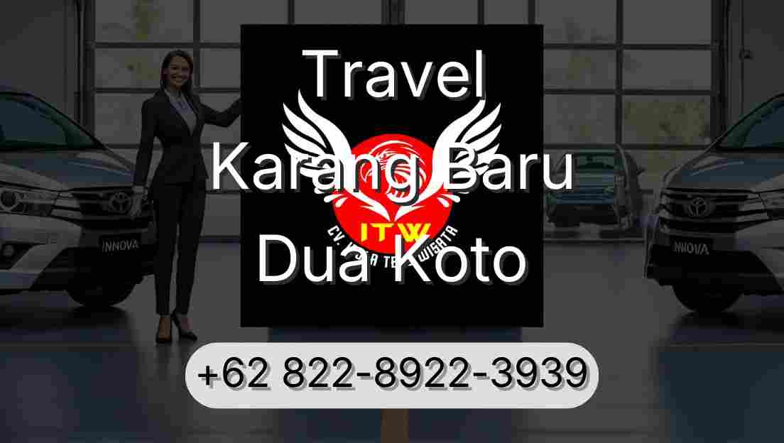 Travel Karang Baru Dua Koto