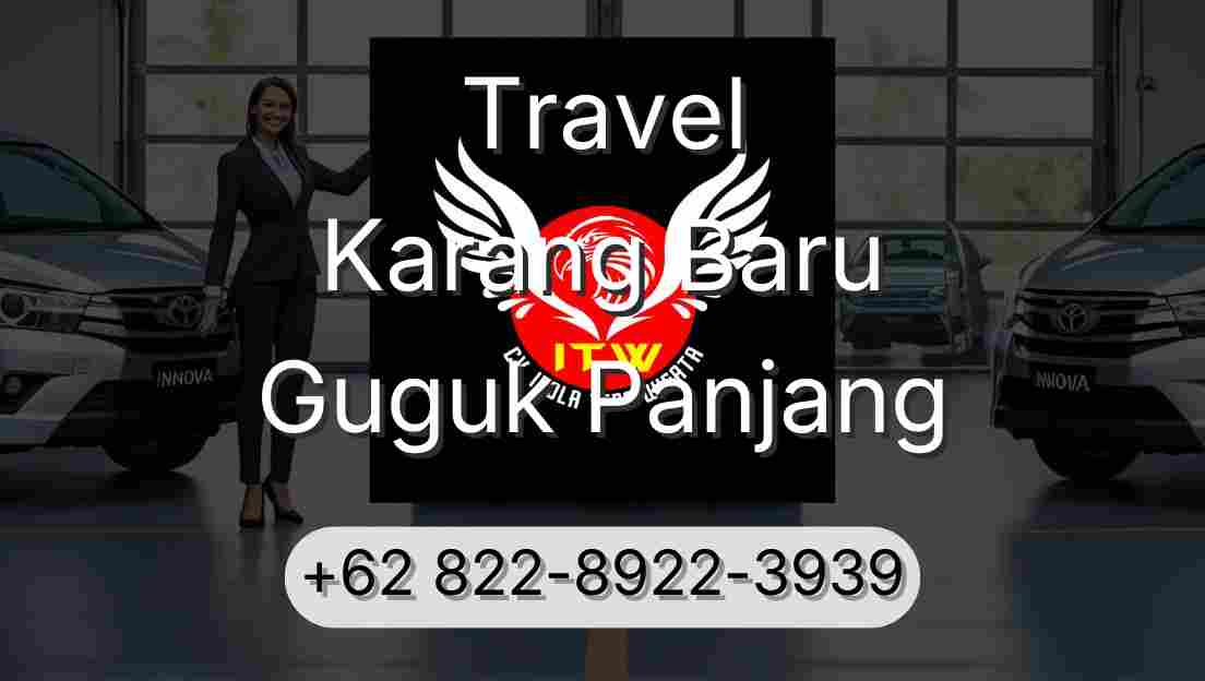 Travel Karang Baru Guguk Panjang