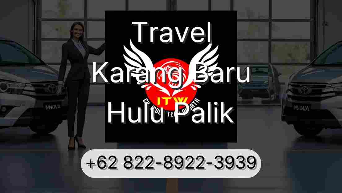 Travel Karang Baru Hulu Palik