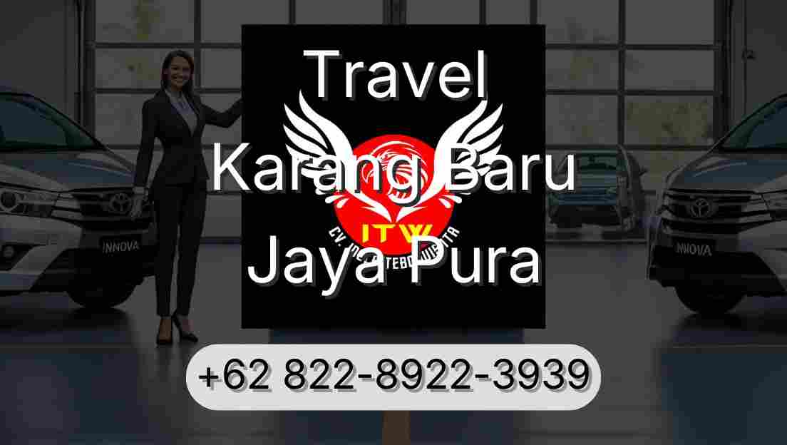 Travel Karang Baru Jaya Pura
