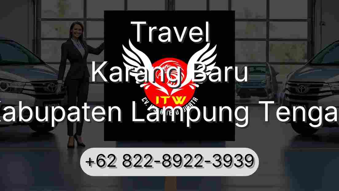 Travel Karang Baru Kabupaten Lampung Tengah