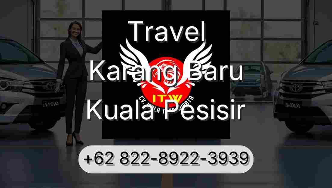 Travel Karang Baru Kuala Pesisir