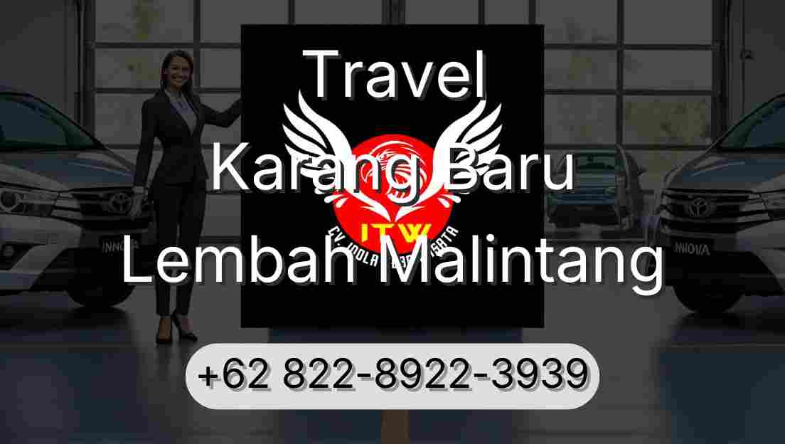 Travel Karang Baru Lembah Malintang